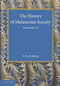 The History of Melanesian Society - Rivers, William Halse Rivers