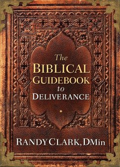 Biblical Guidebook to Deliverance - Clark, Randy