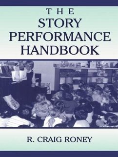 The Story Performance Handbook - Roney, R Craig
