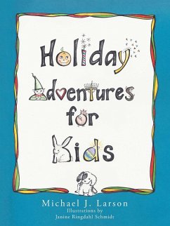 Holiday Adventures for Kids - Larson, Michael J.