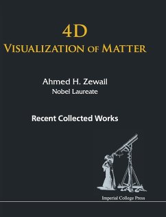 4D Visualization of Matter - Ahmed H Zewail
