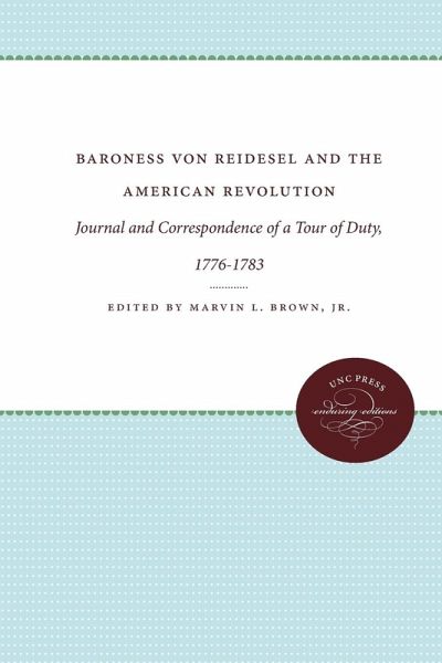 Baroness von Riedesel and the American Revolution Baroness von Riedesel and the American Revolution