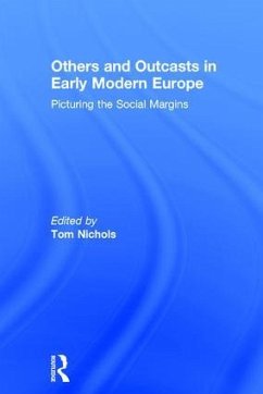 Others and Outcasts in Early Modern Europe