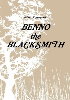 Benno the Blacksmith - Knoetgen, Adam