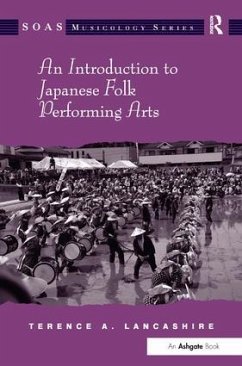 An Introduction to Japanese Folk Performing Arts - Lancashire, Terence A