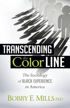 Transcending the Color Line - Mill, Bobby E.