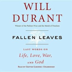 Fallen Leaves: Last Words on Life, Love, War & God - Durant, Will