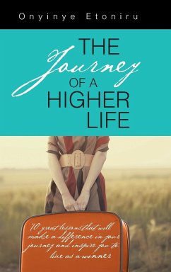 The Journey of a Higher Life - Etoniru, Onyinye