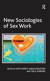 New Sociologies of Sex Work New Sociologies of Sex Work