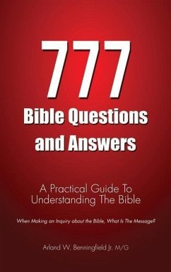 777 Bible Questions and Answers - Benningfield, Mg Arland W