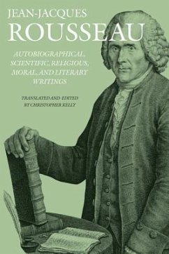 Autobiographical, Scientific, Religious, Moral, and Literary Writings - Rousseau, Jean