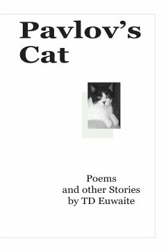 Pavlov's Cat, Poems and other Stories - Euwaite, Td