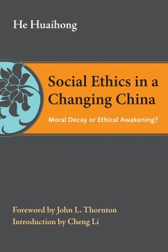 Social Ethics in a Changing China - Huaihong, He