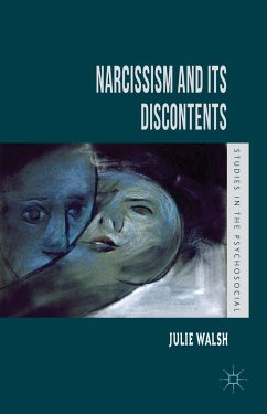 Narcissism and Its Discontents - Walsh, Judy