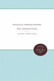 Political Parties before the Constitution