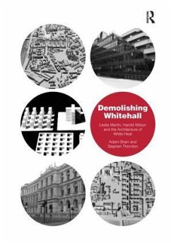 Demolishing Whitehall - Sharr, Adam; Thornton, Stephen