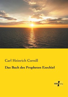 Das Buch des Propheten Ezechiel - Cornill, Carl Heinrich