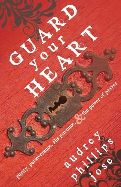 Guard Your Heart - Jose, Audrey Phillips