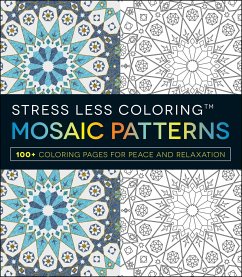 Stress Less Coloring: Mosaic Patterns - Adams Media