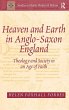 Heaven and Earth in Anglo-Saxon England - Bild 1