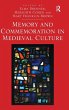 Memory and Commemoration in Medieval... - Bild 1