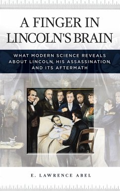 A Finger in Lincoln's Brain - Abel, E.