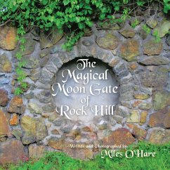 The Magical Moon Gate of Rock Hill - O'Hare, Miles