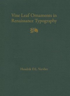 Vine Leaf Ornaments in Renaissance Typography: A Survey - Vervliet, Hendrik D L