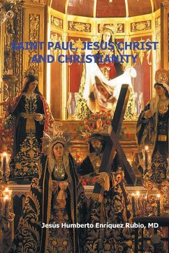 Saint Paul, Jesus Christ and Christianity - Rubio, Jesus Humberto Enriquez