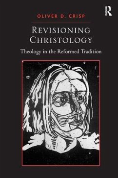 Revisioning Christology - Crisp, Oliver D