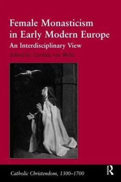 Female Monasticism in Early Modern Europe