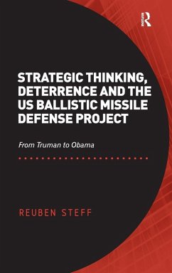 Strategic Thinking, Deterrence and the US Ballistic Missile Defense Project - Steff, Reuben