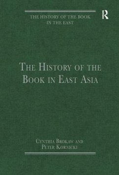 The History of the Book in East Asia - Brokaw, Cynthia