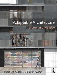 Adaptable Architecture - Schmidt Iii, Robert; Austin, Simon