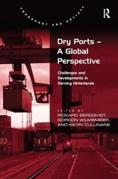 Dry Ports - A Global Perspective - Bergqvist, Rickard