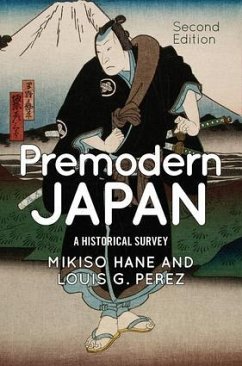 Premodern Japan - Hane, Mikiso; Perez, Louis G.