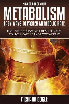 How to Boost Your Metabolism - Bogle, Richard