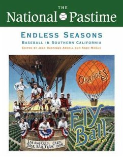 The National Pastime, Endless Seasons, 2011 - Society for American Baseball Research (Sabr)