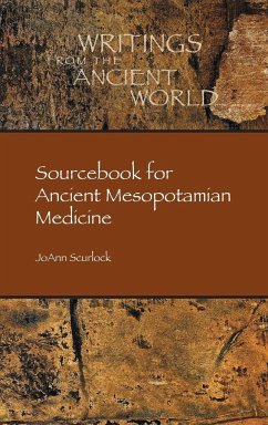 Sourcebook for Ancient Mesopotamian Medicine