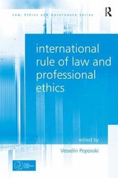 International Rule of Law and Professional Ethics. by Vesselin Popovski - Popovski, Vesselin