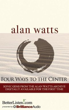 Four Ways to the Center - Watts, Alan