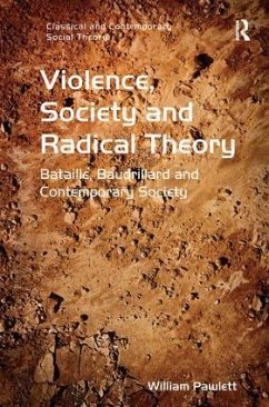 Violence, Society and Radical Theory - Pawlett, William