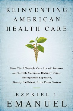 Reinventing American Health Care - Emanuel, Ezekiel J