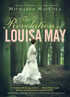 The Revelation of Louisa May - Maccoll, Michaela