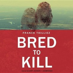 Bred to Kill - Thilliez, Franck Bred to Kill - Thilliez, Franck