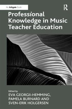 Professional Knowledge in Music Teacher Education - Burnard, Pamela