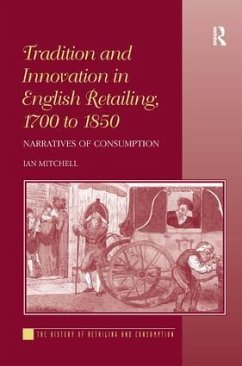 Tradition and Innovation in English Retailing, 1700 to 1850 - Mitchell, Ian