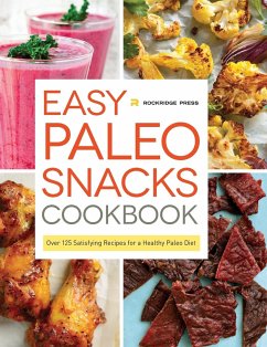Easy Paleo Snacks Cookbook - Rockridge Press