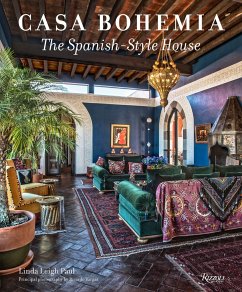 Casa Bohemia: The Spanish-Style House - Paul, Linda Leigh