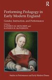 Performing Pedagogy in Early Modern England